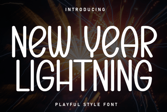 New Year Lightning: A Playful Display Font for Editorial Joy