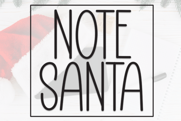 Note Santa: A Warm, Playful Display Font for Digital Brands